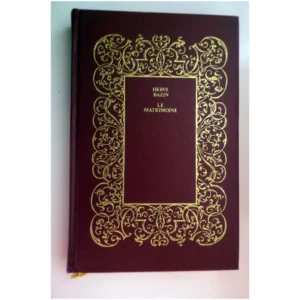 Le matrimoine...Bazin Hachette 1977