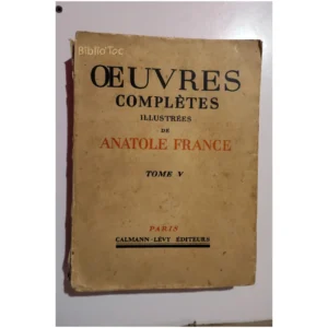 Oeuvres complètes illustrées T5...France Calmann-Lévy 1925