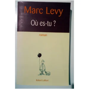 Où es-tu ?...Levy Robert Laffont 2001