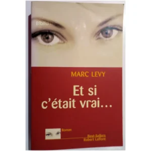 Et si c'était vrai......Levy Robert Laffont  2000