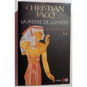 La Pierre de lumière, tome 2-La Femme sa...Jacq XO Éditions 2000