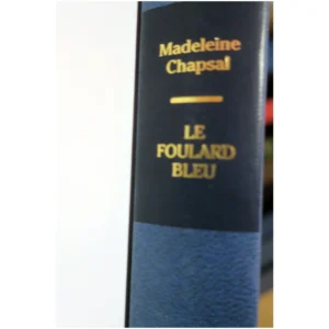 Le foulard bleu...Chapsal France Loisirs 1996