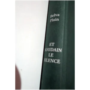 Et soudain le silence...Plain France Loisirs 1996