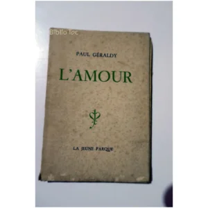 L’amour...Géraldy La Jeune Parque 1946