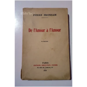 De l’Amour à L’Amour...Frondaie Éditions Emile Paul frères 1933