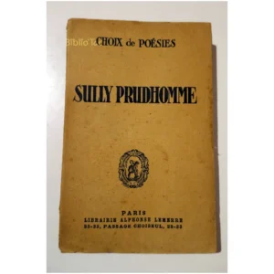 Choix de poésies...Prudhomme Alphonse Lemerre 1930