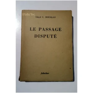 Le passage disputé...Douglas Jeheber 1948