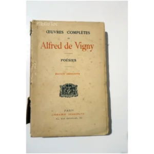 Poésies Oeuvres Complètes...Vigny (de) Delagrave 1927