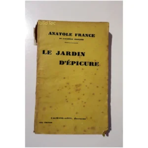 Le jardin d’épicure...France Calmann-Lévy 1921