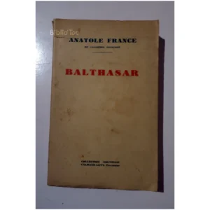 Balthasar...France Calmann-Lévy 1928