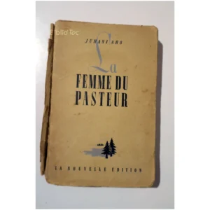 La femme du Pasteur...Aho La Nouvelle Édition 1943