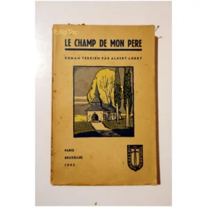 Le Champ de mon père...Lorry Collection Durendal 1943