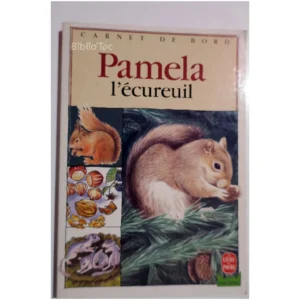 Pamela l'écureuil...Méric Hachette 1990