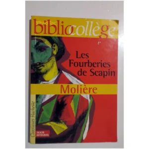 Les fourberies de Scapin...Molière Hachette 1999