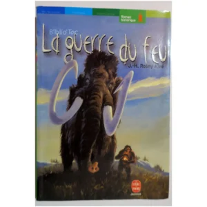 La Guerre du feu...Rosny (de) Le Livre de Poche 2002