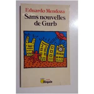 Sans nouvelles de Gurb...Mendoza Seuil 1994