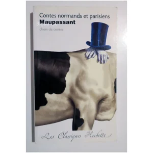 Contes normands et parisiens, Maupassant...Maupassant (de) Hachette 2006