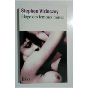 Éloge des femmes mûres-Les souvenirs amo...Vizinczey Gallimard 2006