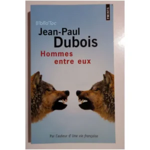 Hommes entre eux...Dubois Points 2008