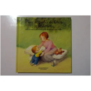 Pour te parler de Dieu, je te dirais…...Gaudrat Bayard 1996