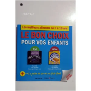 Le bon choix pour vos enfants... Thierry Souccar 2014