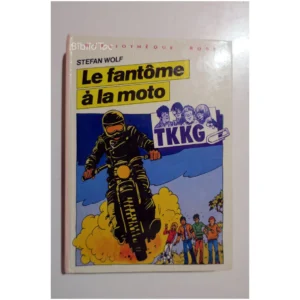 Le fantôme à la moto...Wolf Hachette 1982
