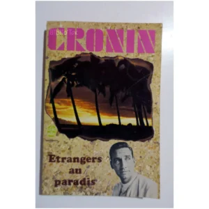 Étrangers au paradis...Cronin Albin Michel 1971
