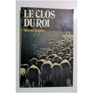 Le clos du roi...Scipion Le Livre de Poche 1961