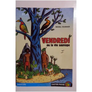 Vendredi ou la vie sauvage...Tournier Castor Poche 1998