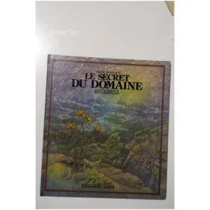 Le secret du domaine...Quignard Éditions de l’amitié 1980