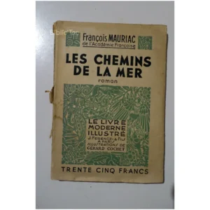 Les chemins de la mer...Mauriac Le livre Moderne illustré 1946