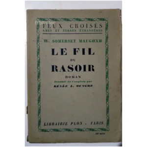 Le fil du rasoir...Somerset Maugham Plon 1947