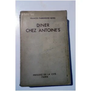 Diner chez Antoine’s...Parkinson keyes Presses de la Cité 1949