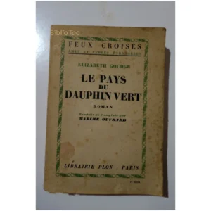 Le pays du dauphin vert...Goudge Plon 1946