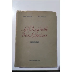 Le Quadrille des Lanciers...Dufourg Delmas 1944