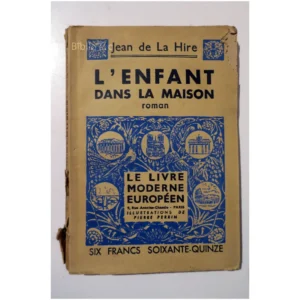 L’enfant dans la maison...Hire (de la) Le livre Moderne illustré 1941
