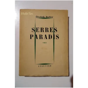 Serres Paradis...Barbier Julliard 1956