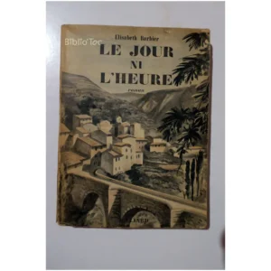 Le jour ni l’heure...Barbier Julliard 1948
