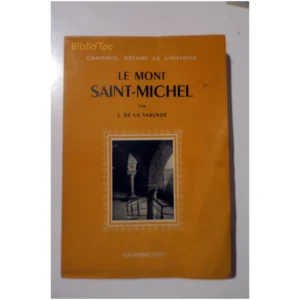 Le Mont Saint-Michel...Varende (de la) Calmann-Lévy 1947