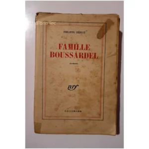 Famille Boussardel...Hériat Gallimard 1947