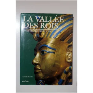 La vallée des rois Guide des meilleurs s...Siliotti Gründ 1997