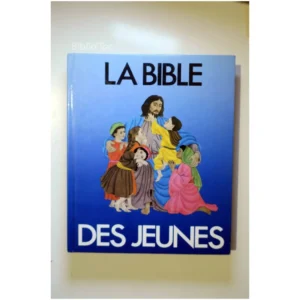 La Bible des Jeunes...Beaumont (de) France Loisirs 1989