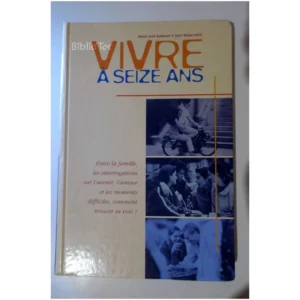 Vivre à 16 ans...Held France Loisirs 1996