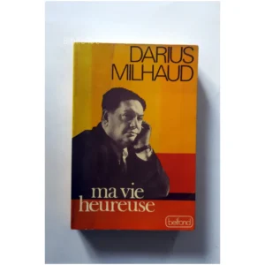 Ma vie heureuse...Milhaud Belfond 1974 État:★★★☆☆
