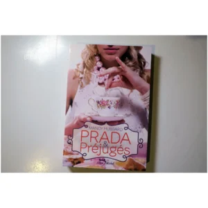 Prada et préjugés...Hubbard Albin Michel 2011 État:★★★☆☆