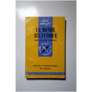 Le monde atlantique...Delmas PUF 1965