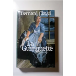 La guinguette...Clavel France Loisirs 1997