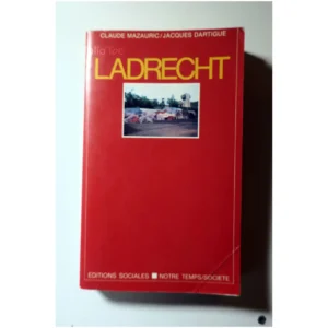 Ladrecht...Mazauric Éditions sociales 1982