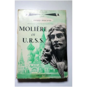 Molière en URSS...Descaves Amiot et Dumont 1954