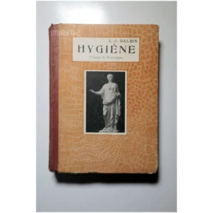 Hygiène Classe de Troisième...Dalbis De Gigord 1932